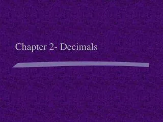 Chapter 2- Decimals