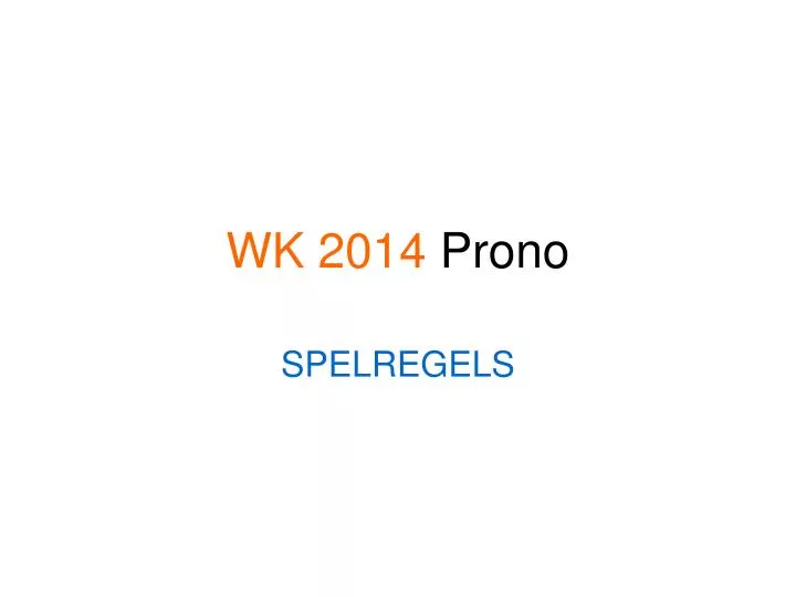 wk 2014 prono