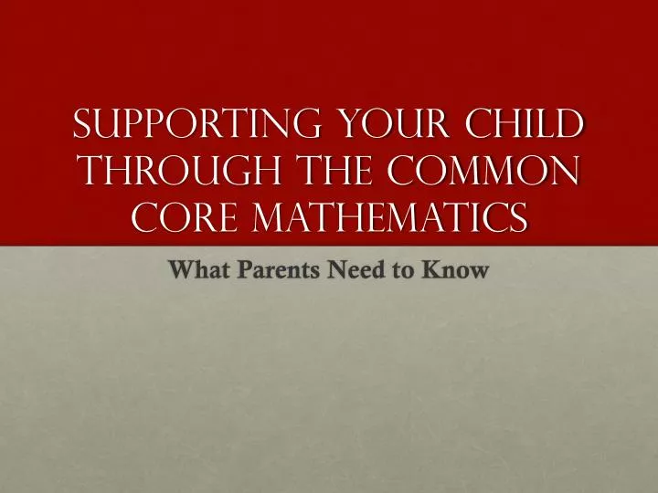 supporting your child through the common core mathematics