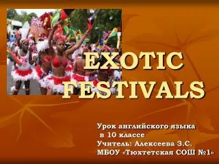 EXOTIC FESTIVALS