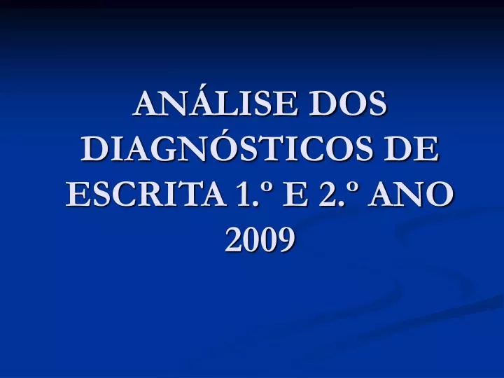 an lise dos diagn sticos de escrita 1 e 2 ano 2009