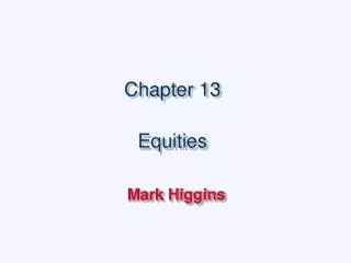 Chapter 13 Equities