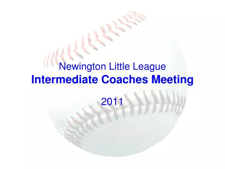 newington little league intermediate coaches meeting