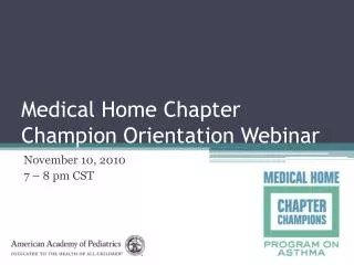 Medical Home Chapter Champion Orientation Webinar
