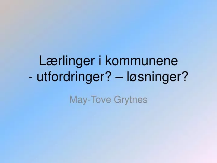 l rlinger i kommunene utfordringer l sninger