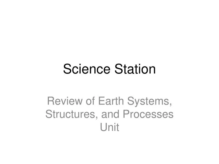 science station