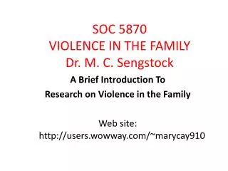 SOC 5870 VIOLENCE IN THE FAMILY Dr. M. C. Sengstock