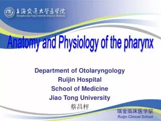 Department of Otolaryngology Ruijin Hospital School of Medicine Jiao Tong University ???