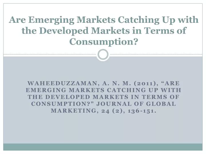 are emerging markets catching up with the developed markets in terms of consumption