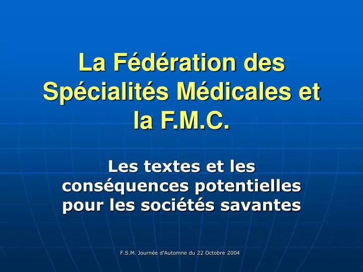 la f d ration des sp cialit s m dicales et la f m c