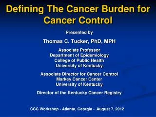 Defining The Cancer Burden for Cancer Control