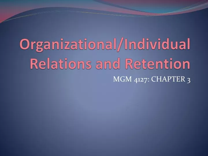 organizational individual relations and retention