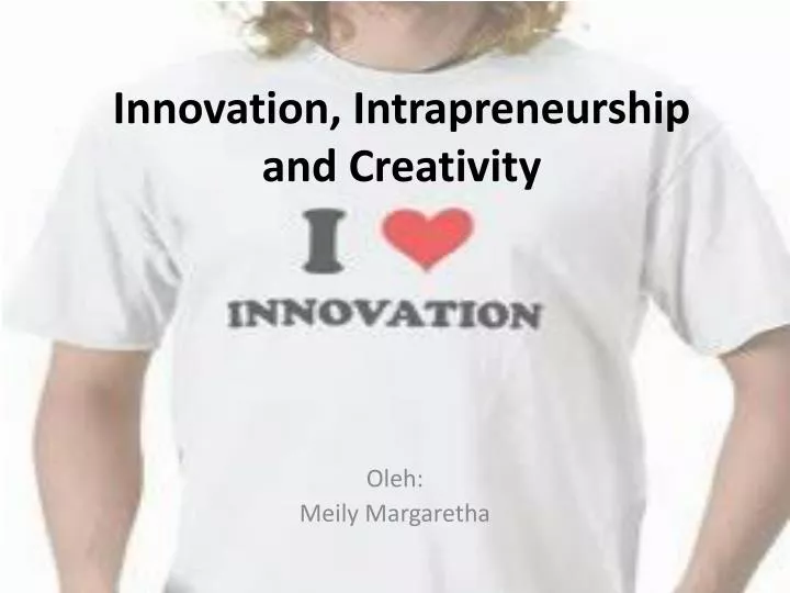 innovation intrapreneurship and creativity