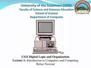 CS11 Digital Logic and Organization Lecture 1: Introduction to Computers and Computing