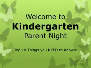 Welcome to Kindergarten Parent Night