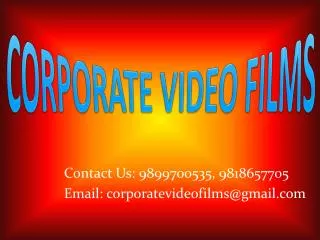 Corporate Videos will Create Brand image for you @9899700535