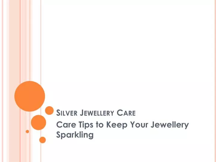 silver jewellery care