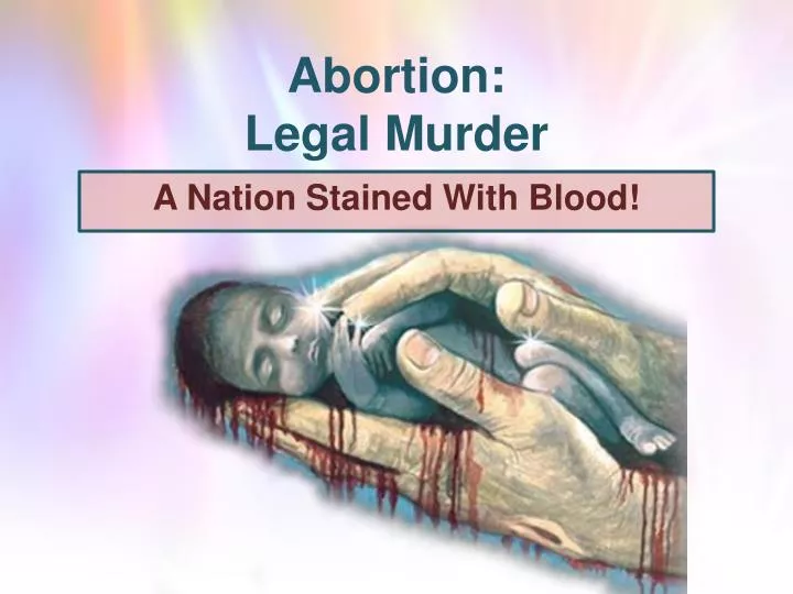 abortion legal murder