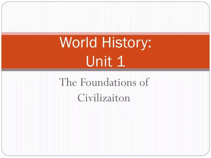 world history unit 1