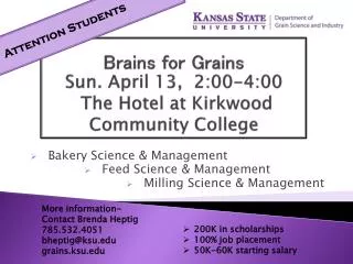 Brains for Grains Sun. April 13, 2:00-4:00 The Hotel at Kirkwood Community College