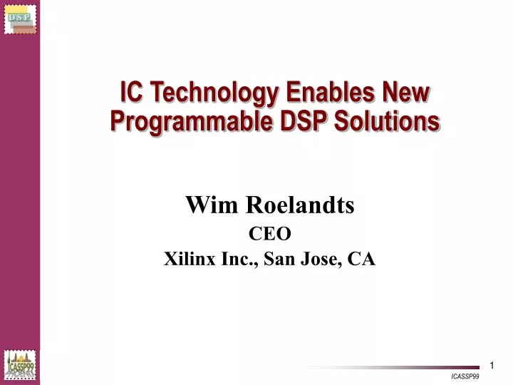 ic technology enables new programmable dsp solutions