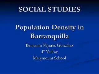 SOCIAL STUDIES Population Density in Barranquilla