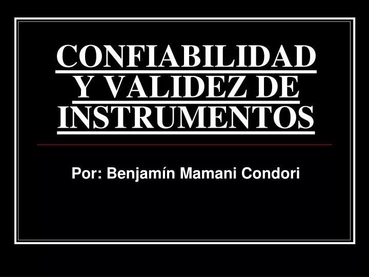 confiabilidad y validez de instrumentos