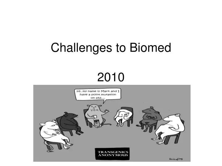 challenges to biomed 2010 bct