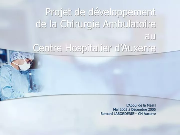 projet de d veloppement de la chirurgie ambulatoire au centre hospitalier d auxerre