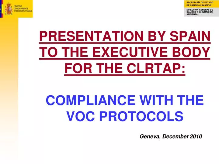 presentation by spain to the executive body for the clrtap compliance with the voc protocols