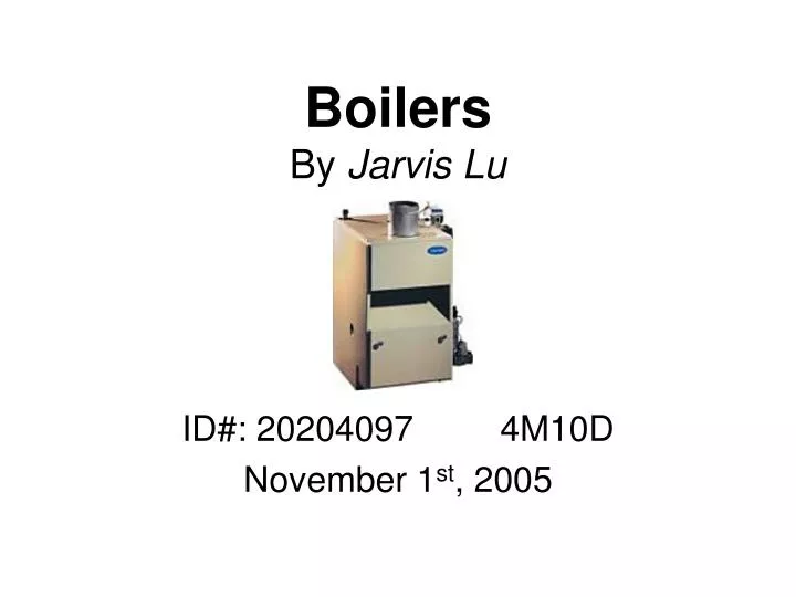 boilers by jarvis lu