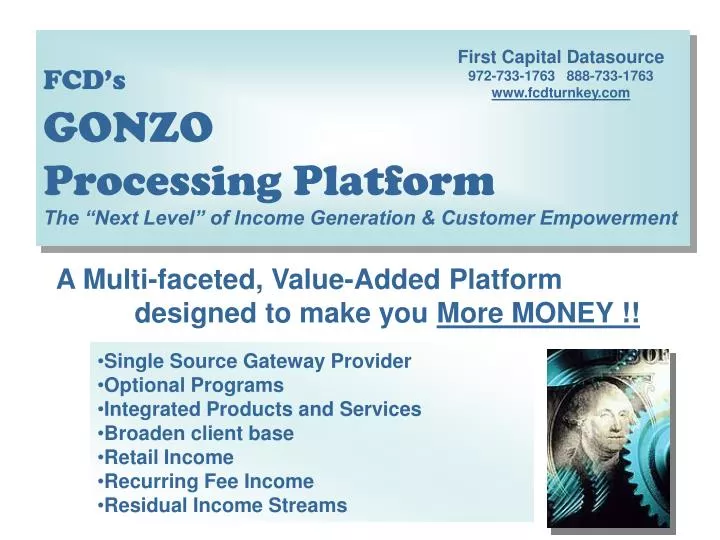 fcd s gonzo processing platform the next level of income generation customer empowerment