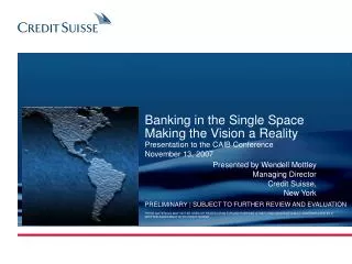 Banking in the Single Space Making the Vision a Reality