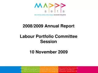 2008/2009 Annual Report Labour Portfolio Committee Session 10 November 2009