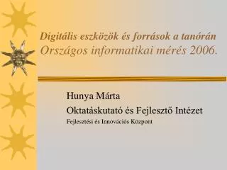 digit lis eszk z k s forr sok a tan r n orsz gos informatikai m r s 2006