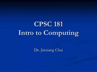 CPSC 181 Intro to Computing