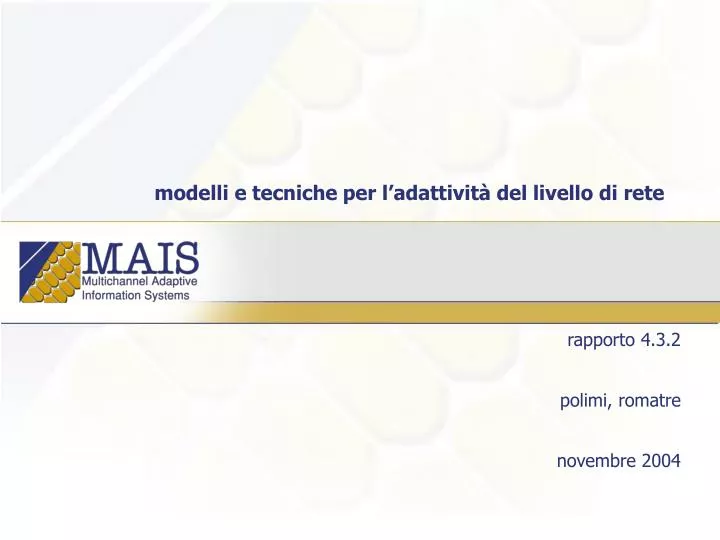 modelli e tecniche per l adattivit del livello di rete