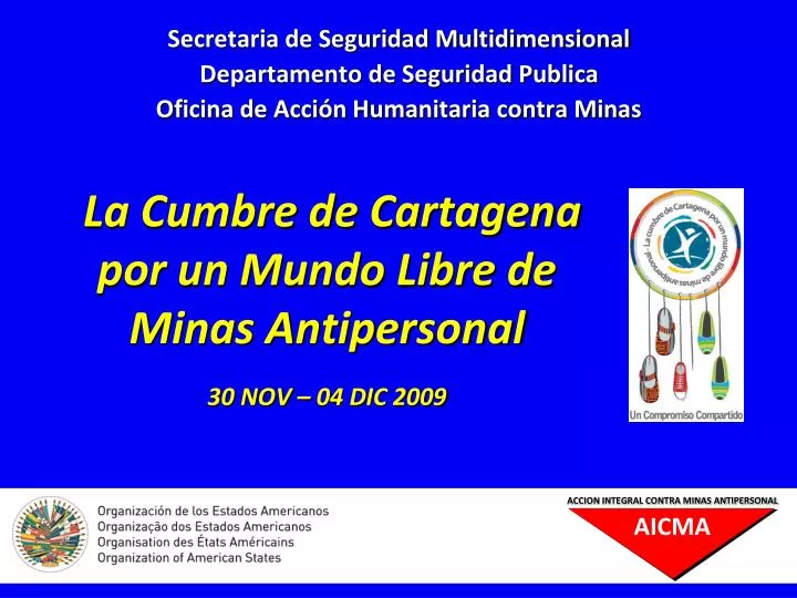 la cumbre de cartagena por un mundo libre de minas antipersonal 30 nov 04 dic 2009