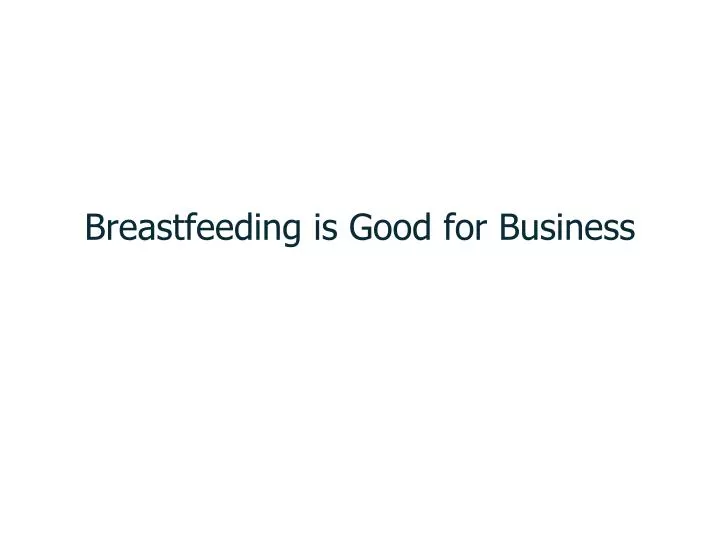 breastfeeding is good for business