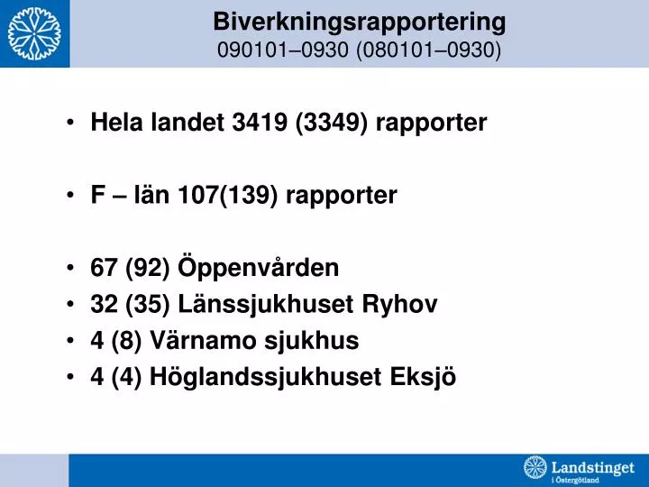 biverkningsrapportering 090101 0930 080101 0930