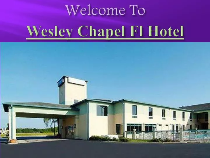 welcome to wesley chapel fl hotel
