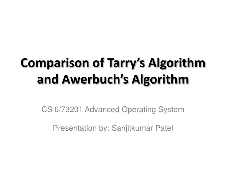comparison of tarry s algorithm and awerbuch s algorithm