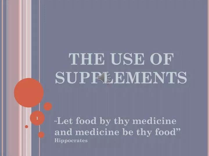 the use of supplements