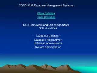 COSC 3337 Database Management Systems Class Syllabus Class Schedule