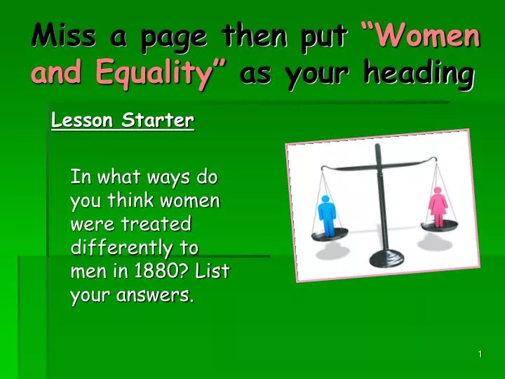 miss a page then put women and equality as your heading