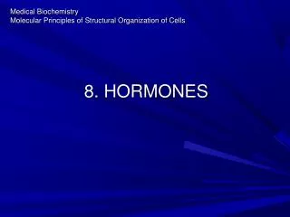 8. HORMONES