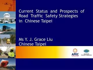 Current Status and Prospects of Road Traffic Safety Strategies in Chinese Taipei