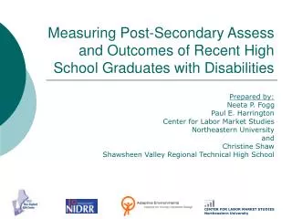 Measuring Post-Secondary Assess and Outcomes of Recent High School Graduates with Disabilities