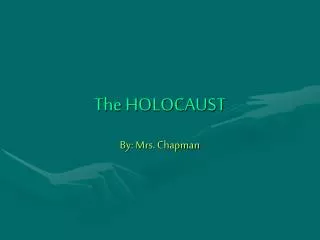 The HOLOCAUST