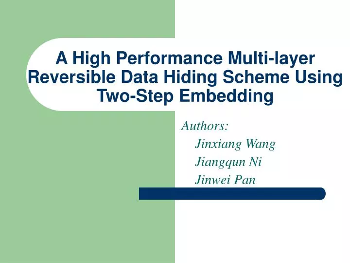 a high performance multi layer reversible data hiding scheme using two step embedding